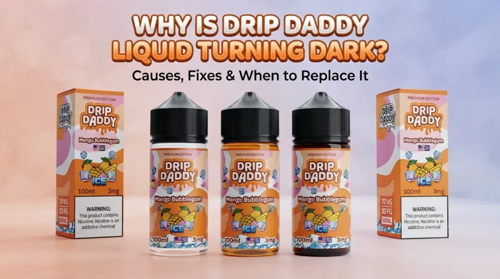 drip daddy liquid turning dark